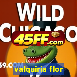 valquiria flor